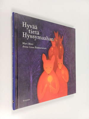 Mari Mörö : Hyvää tietä Hyssymaahan (signeerattu, tekijän...