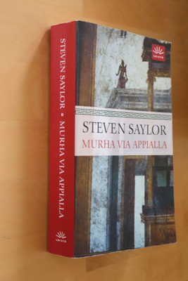Steven Saylor : Murha Via Appialla ( 2.p. 2006 )
