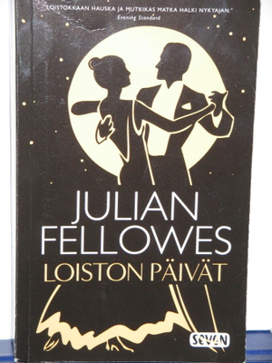 Julian Fellowes : LOISTON PÄIVÄT