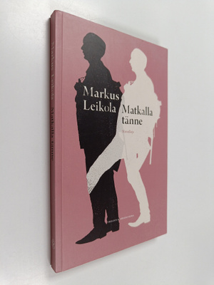 Markus Leikola : Matkalla tänne : novelleja
