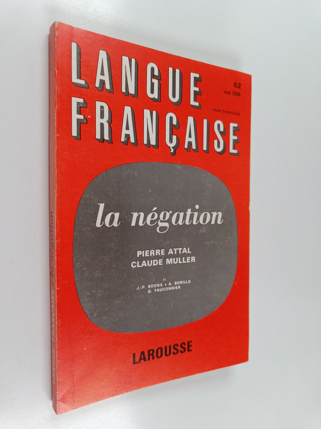 Pierre Attal : Langue francaise : le negation