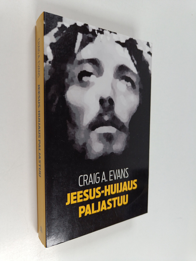 Craig A. Evans : Jeesus-huijaus paljastuu