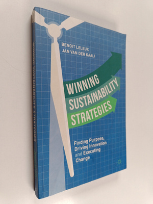 Benoit Leleux ym. : Winning Sustainability Strategies - F...
