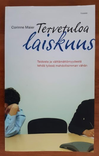 Corinne Maier: Tervetuloa laiskuus