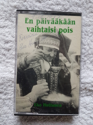 EKO HUTTUNEN - En päivääkään vaihtaisi pois    C-KASETTI