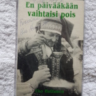 EKO HUTTUNEN - En päivääkään vaihtaisi pois    C-KASETTI - pikkukuva 1