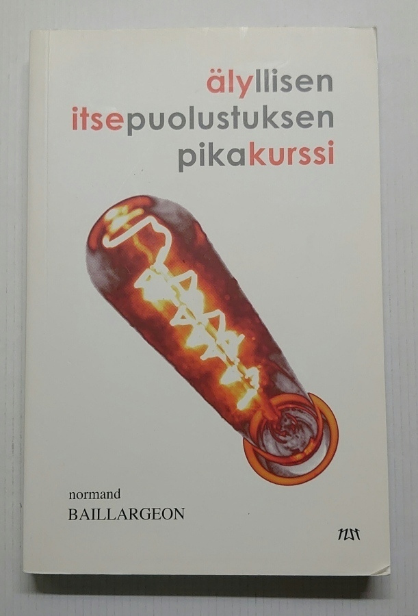 Normand Baillargeon - Älyllisen itsepuolustuksen pikakurssi