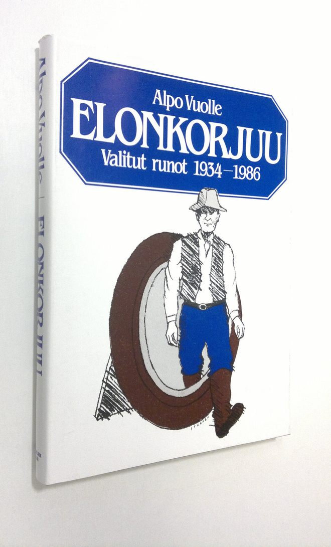 Alpo Vuolle : Elonkorjuu : Valitut runot 1934-1986