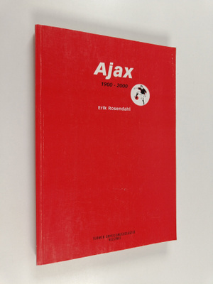 Erik Rosendahl : Ajax 1900-2000