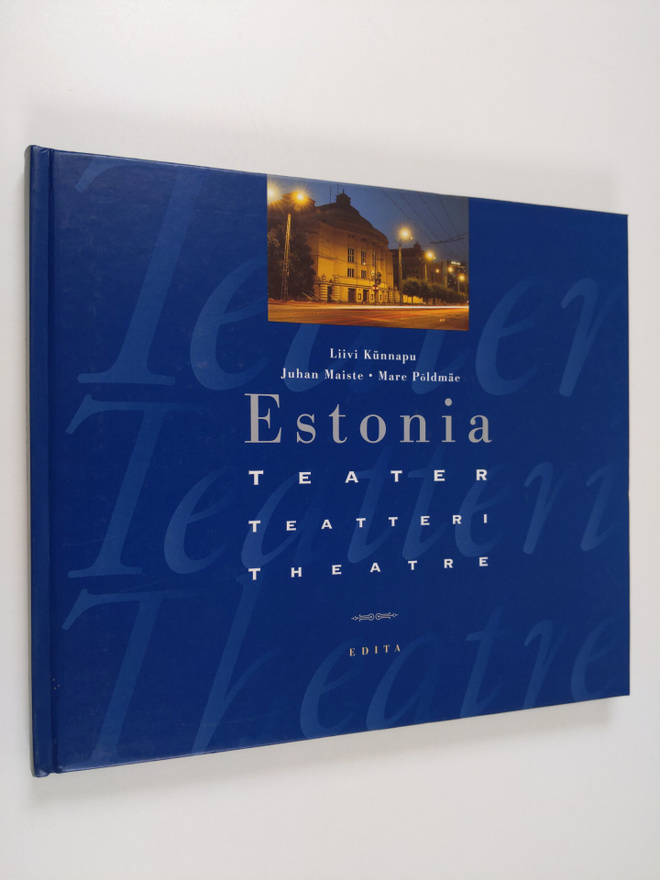 Liivi Kunnapu : Estonia Teater Estonia-teatteri = Estonia...