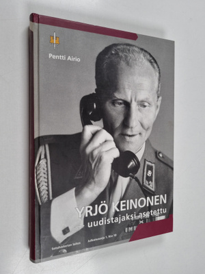 Pentti Airio : Yrjö Keinonen - uudistajaksi asetettu