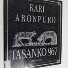 Kari Aronpuro : Tasanko 967 : paimentolaisruno - pikkukuva 1