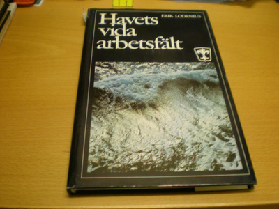 Erik Lodenius: Havets vida arbetsfält - Ågnfartygs Aktiebolo