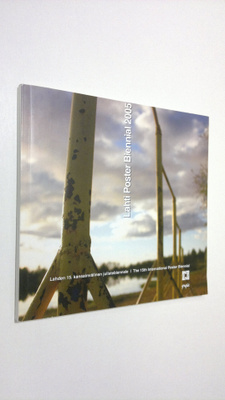 Kari Savolainen : Lahti Poster Biennial 2005 : Lahden 15....