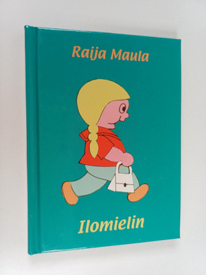 Raija Maula : Ilomielin