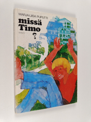 Marja-Liisa Puputti : Missä Timo