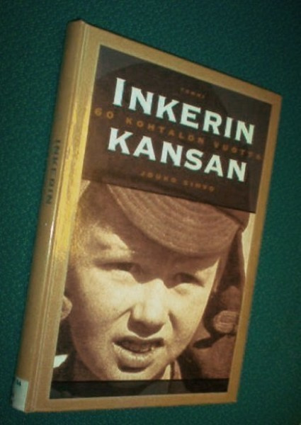 Sihvo: INKERIN KANSAN 60 KOHTALON VUOTTA (Sis.postikulut )