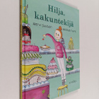 Mervi Suutari : Hilja, kakuntekijä - pikkukuva 1