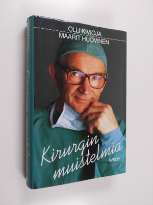 Maarit Huovinen ym. : Kirurgin muistelmia