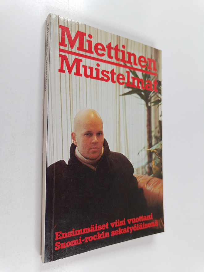 Kimmo Miettinen : Muistelmat : ensimmäiset viisi vuottani...
