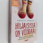 Sylvia Löhken : Hiljaisissa on voimaa! : miten introvertt... - pikkukuva 1