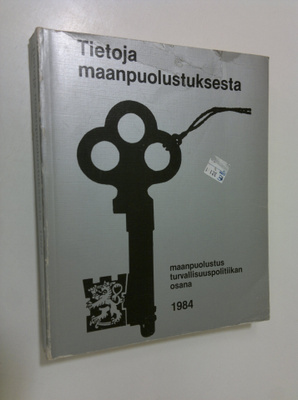 Tietoja maanpuolustuksesta : maanpuolustus turvallisuuspo...