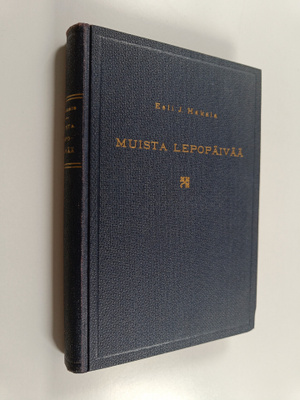 Eeli J. Hakala : Muista lepopäivää : saarnoja 1 vuosikerr...