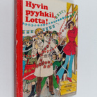 Merri Vik : Hyvin pyyhkii, Lotta! - pikkukuva 1