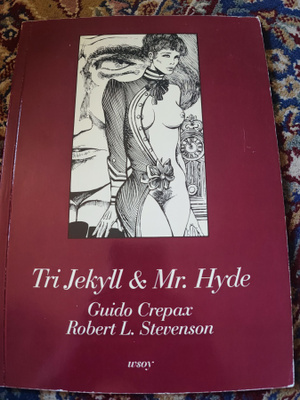 Tri Jekyll & Mr. Hyde Guido Crepax Robert L. Stevenson