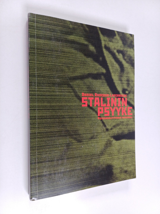 Daniel Rancour-Laferriere : Stalinin psyyke - psykoanalyy...