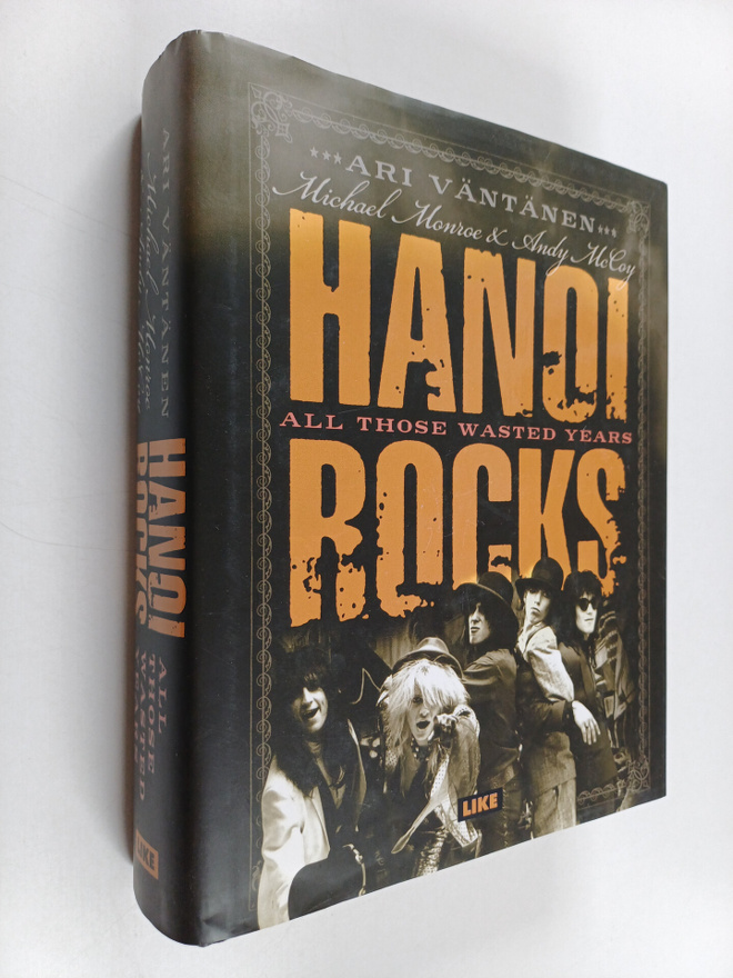 Ari Väntänen : Hanoi Rocks : All Those Wasted Years