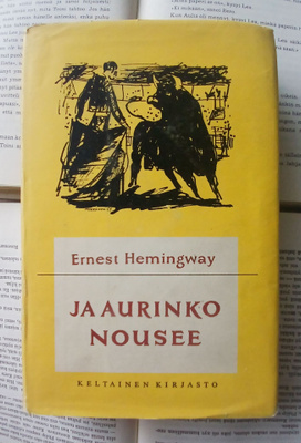 Ernest Hemingway - Ja aurinko nousee (sid.)