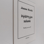 Janne Kurki : Hylättyjen salonki : taide ja teos IV - pikkukuva 1