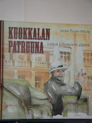 Jorma Tuomi-Nikula : KUOKKALAN PATRUUNA Julius Johnsonin