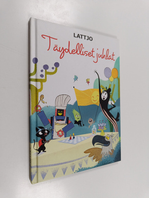 Lattjo : Täydelliset juhlat