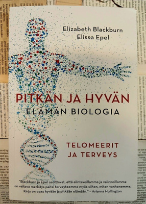 Blackburn & Epel - Pitkän ja hyvän elämän biologia (nid.)