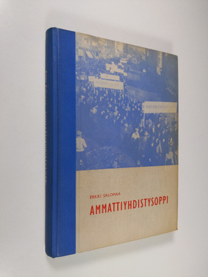 Erkki Salomaa : Ammattiyhdistysoppi