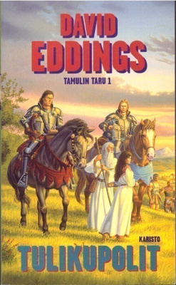 David Eddings - Tulikupolit (Tamulin taru #1)