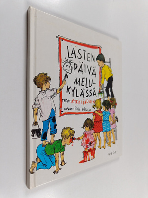 Astrid Lindgren : Lasten päivä Melukylässä