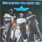 LP Trevor Richards New Orleans Trio-The Smallest Big Band... - pikkukuva 1