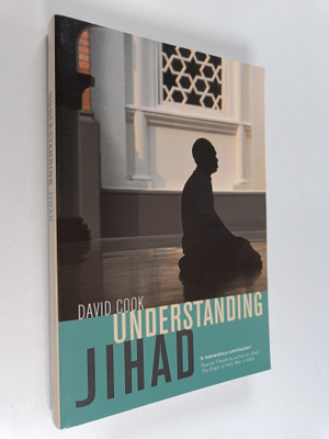 David Cook : Understanding Jihad