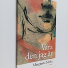 Margareta Melin : Vara den jag är - pikkukuva 1