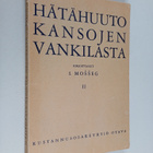 I. Mosseg : Hätähuuto kansojen vankilasta 2 - pikkukuva 1