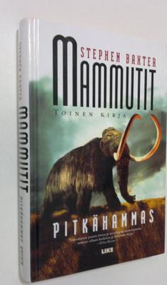 Stephen Baxter : Mammutit Kirja 2, Pitkähammas