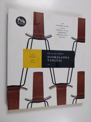 Tuula Salakari : Suomalaisia tuoleja