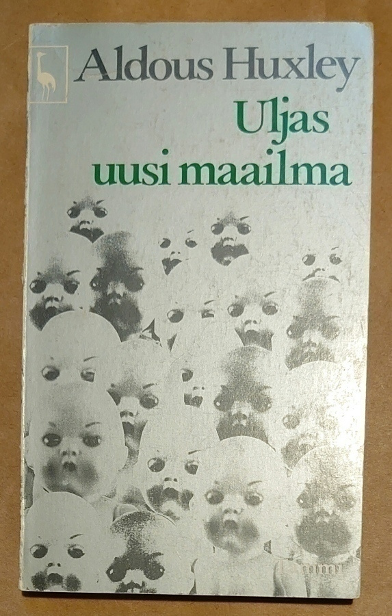Aldous Huxley - Uljas Uusi Maailma