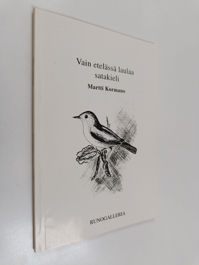 Martti Kormano : Vain etelässä laulaa satakieli (signeera...