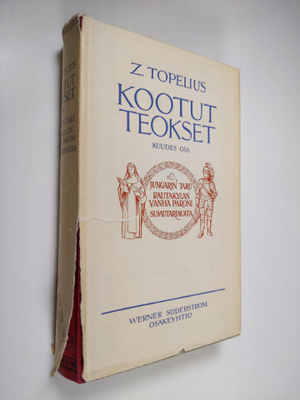 Zacharias Topelius : Kootut teokset 6 : Jungarin taru ; R...
