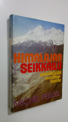 Michel Peissel : Himalajan seikkailu de intaliitäjällä ma...