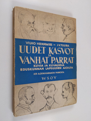 Vilho Heinämies : Uudet kasvot ja vanhat parrat : kuvia j...